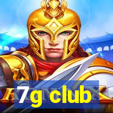 7g club